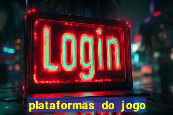 plataformas do jogo do tigre